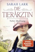 Sarah Lark: Die Tierärztin - Voller Hoffnung (eBook)